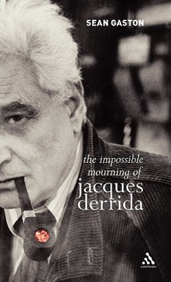 The Impossible Mourning of Jacques Derrida|Sean Gaston