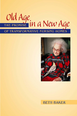Old Age in a New Age|Beth Baker