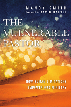 The Vulnerable Pastor|Mandy Smith