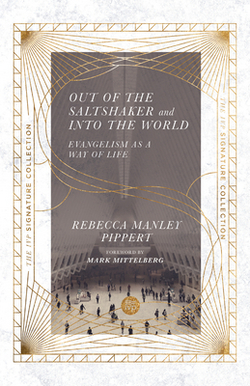 Out of the Saltshaker and Into the World|Rebecca Manley Pippert