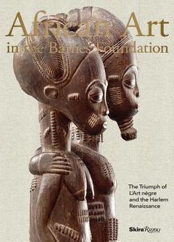 African Art in the Barnes Foundation|Christa Clarke