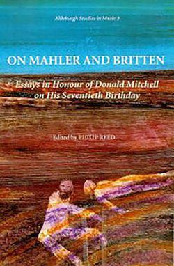 On Mahler and Britten|Philip Reed