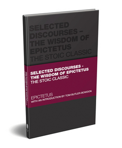 Selected Discourses - The Wisdom of Epictetus|Epictetus