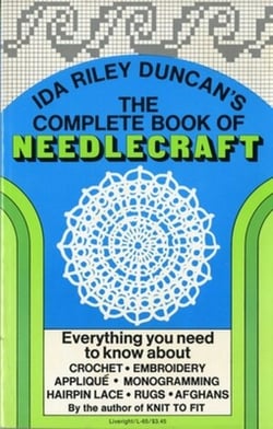 The Complete Book of Needlecraft|Ida Riley Duncan