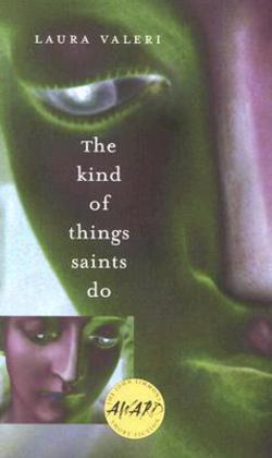 The Kind of Things Saints Do|Laura Valeri