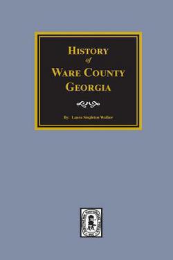 History of Ware County, Georgia|J. L. Walker