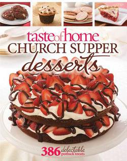 Taste of Home Church Supper Desserts|Taste of Home