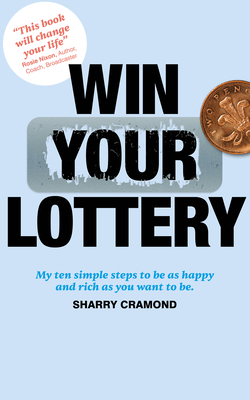 Win Your Lottery|Sharry Cramond
