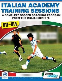 Italian Academy Training Sessions for U11-U14 - A Complete Soccer Coaching Program|Mirko Mazzantini