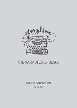 Storyline - The Parables of Jesus|Kay Moorby