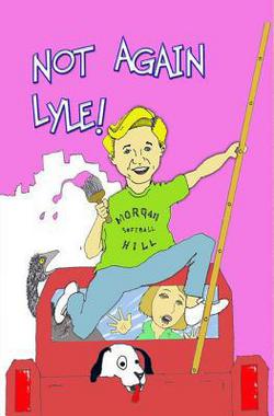 Not Again, Lyle|Myrna Ericksen