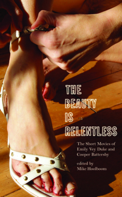 The Beauty Is Relentless|Mike Hoolboom