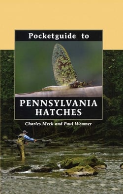 Pocketguide to Pennsylvania Hatches|Charles Meck