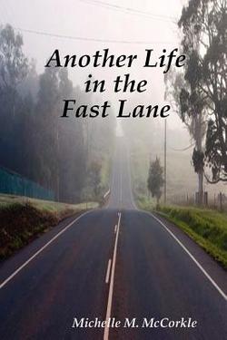 Another Life in the Fast Lane|Michelle McCorkle