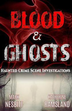 Blood & Ghosts|Katherine Ramsland
