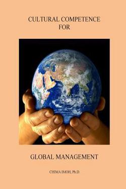 Cultural Competence for Global Management|Chima Imoh