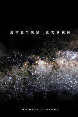 System Seven|Michael J. Parks