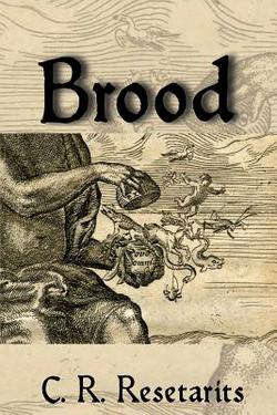 Brood|C. R. Resetarits
