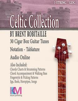 Cigar Box Guitar Celtic Collection|Brent C. Robitaille