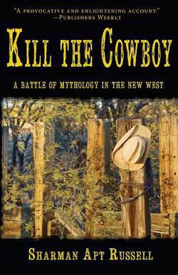 Kill The Cowboy|Sharman Apt Russell