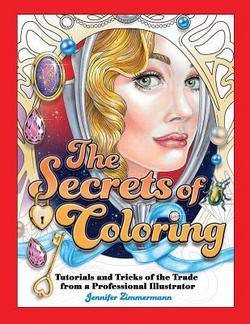 The Secrets of Coloring|Jennifer Zimmermann