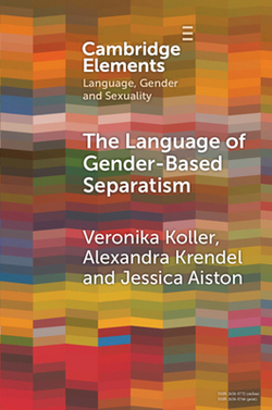 The Language of Gender-Based Separatism|Veronika Koller
