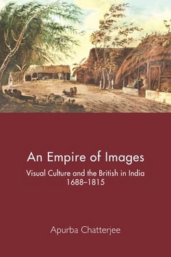 An Empire of Images|Apurba Chatterjee