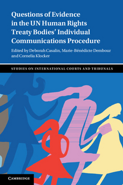 Questions of Evidence in the Un Human Rights Treaty Bodies' Individual Communications Procedure|Deborah Casalin