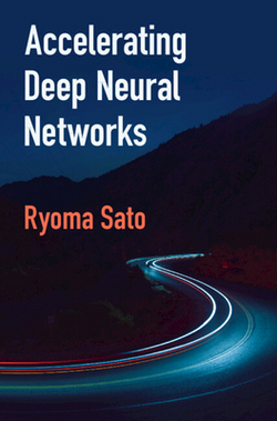 Accelerating Deep Neural Networks|Ryoma Sato