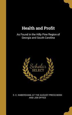 Health and Profit|S. E. Habersham