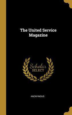 The United Service Magazine|Anonymous