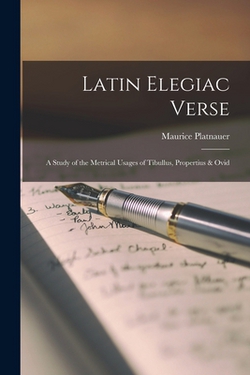 Latin Elegiac Verse|Maurice Platnauer