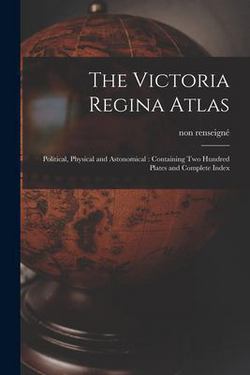 The Victoria Regina Atlas|Non Renseigné