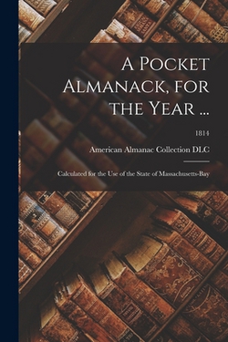 A Pocket Almanack, for the Year ...|American Almanac Collection (Library of