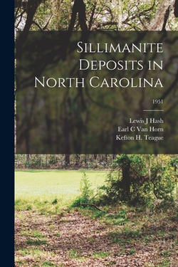 Sillimanite Deposits in North Carolina|Lewis J. Hash