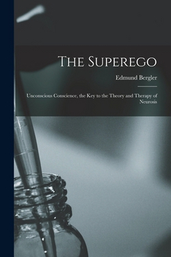 The Superego|Edmund 1899-1962 Bergler