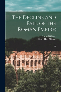 The Decline and Fall of the Roman Empire|Edward Gibbon