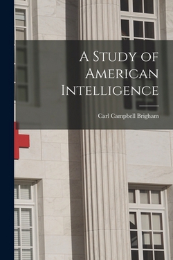 A Study of American Intelligence|Carl Campbell Brigham