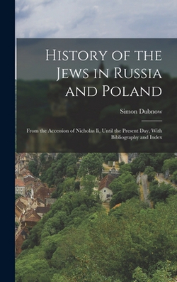 History of the Jews in Russia and Poland|Simon Dubnow