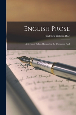English Prose|Frederick William Roe