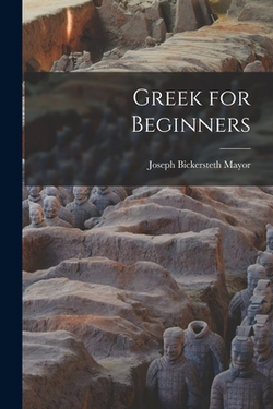 Greek for Beginners|Joseph Bickersteth Mayor