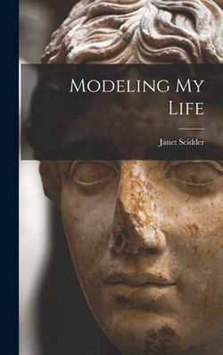 Modeling My Life|Janet Scidder