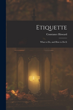 Etiquette|Constance Howard