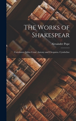 The Works of Shakespear|Alexander Pope