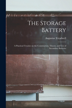 The Storage Battery|Augustus Treadwell