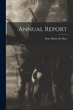 Annual Report|N. J. ). State Home for Boys (Jamesburg