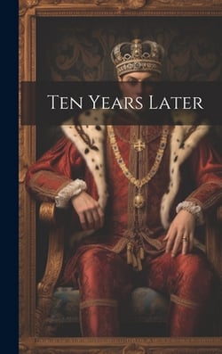 Ten Years Later|Anonymous
