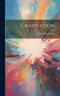 Gravitation|George Biddell Airy