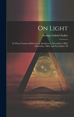 On Light|George Gabriel Stokes