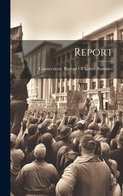 Report|Connecticut Bureau of Labor Statistics